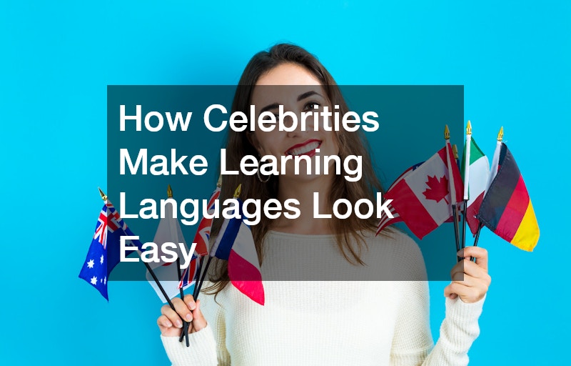 How Celebrities Make Learning Languages Look Easy